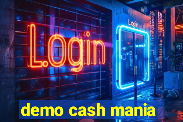 demo cash mania